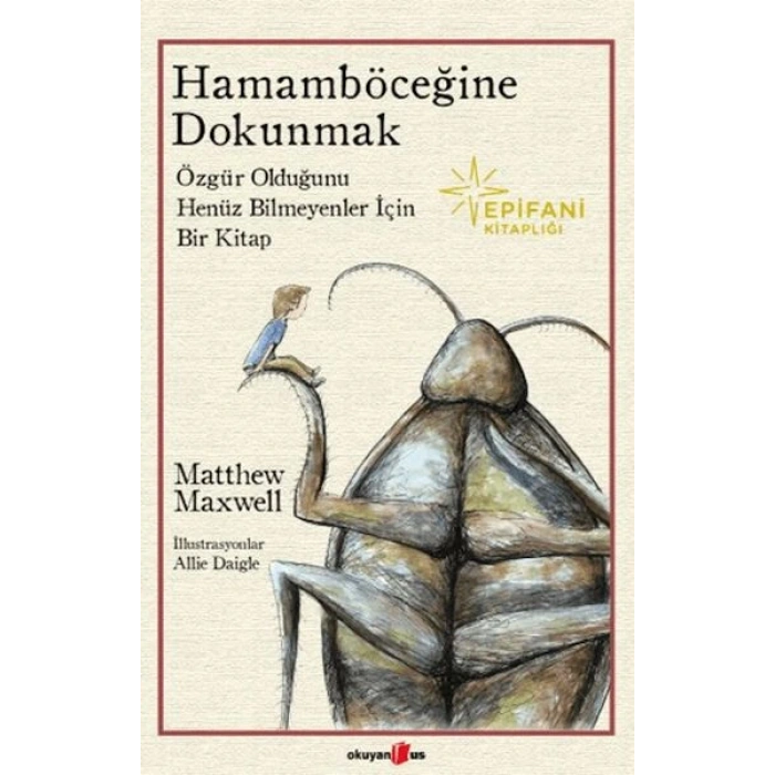 Hamamböceğine Dokunmak