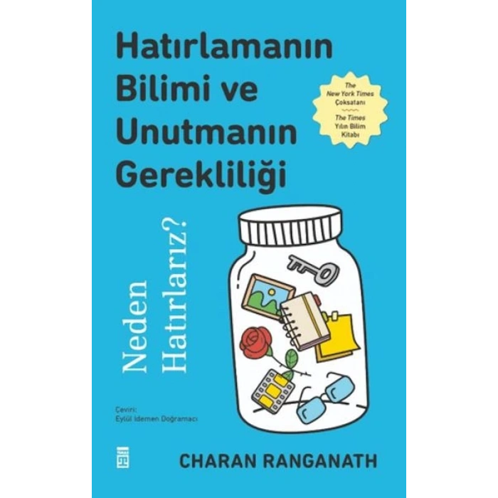 Hatırlamanın Bilimi ve Unutmanın Gerekliliği