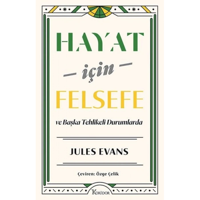 Hayat İçin Felsefe ve Başka Tehlikeli Durumlarda