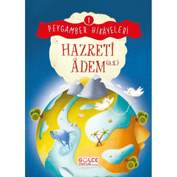 Hazreti Âdem - Peygamber Hikâyeleri 1