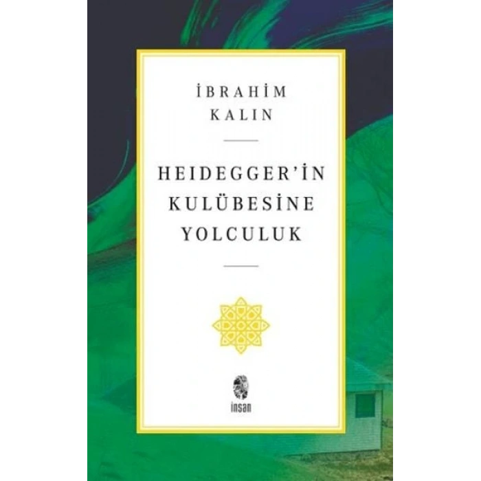 Heidegger’in Kulübesine Yolculuk