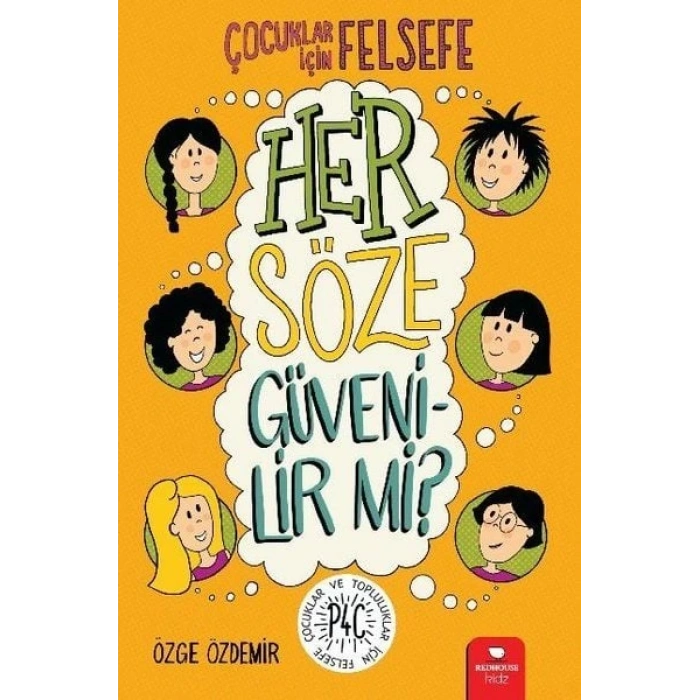 Her Söze Güvenilir mi? - Çocuklar İçin Felsefe