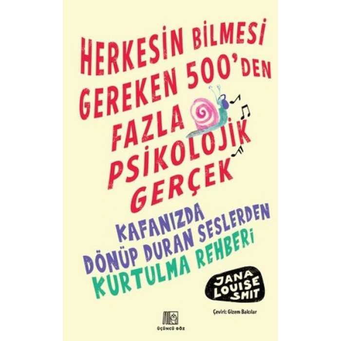 Herkesin Bilmesi Gereken 500’Den Fazla Psikolojik Gerçek