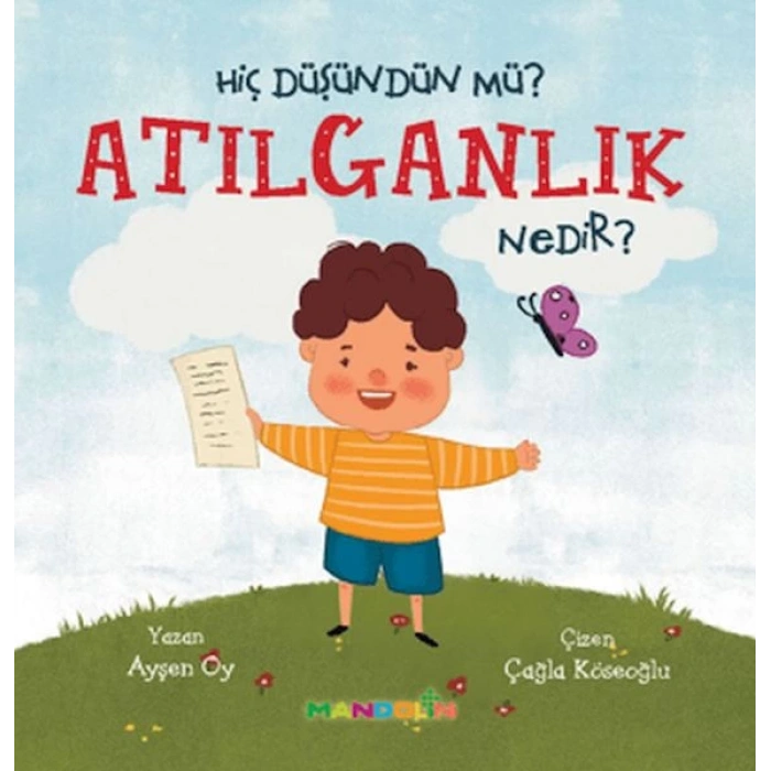 Hiç Düşündün Mü?Atılganlık Nedir?