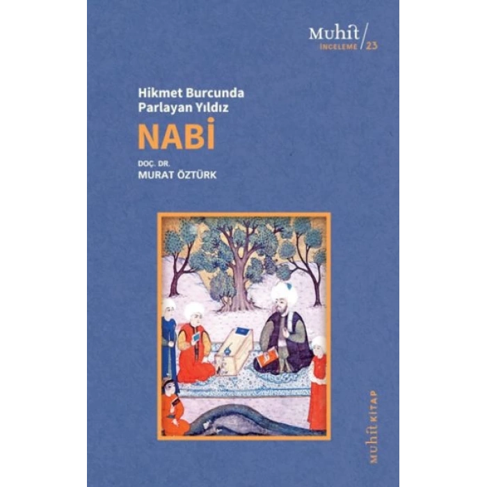 Hikmet Burcunda Parlayan Yıldız Nabi