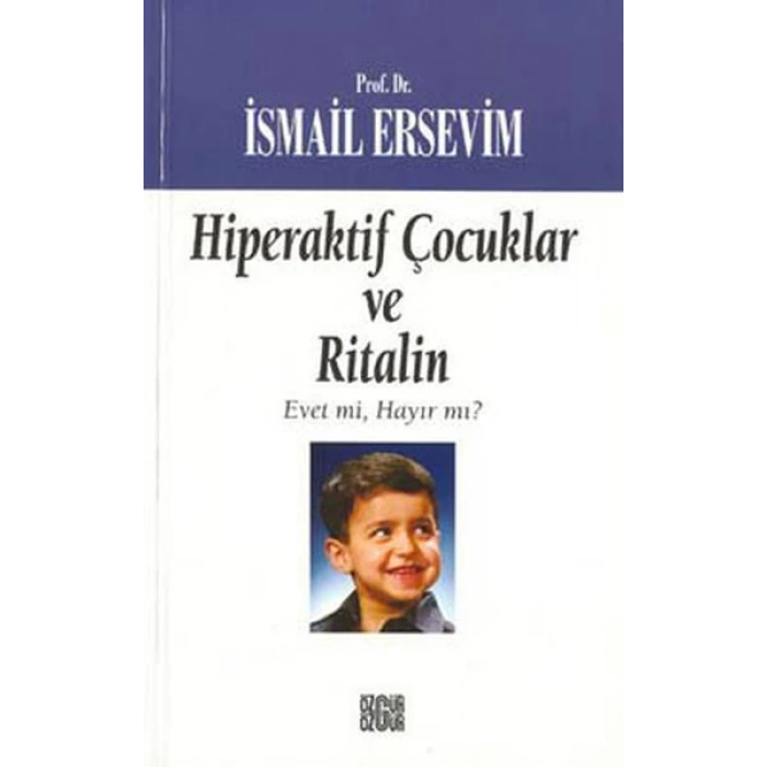 Hiperaktif Çocuklar ve Ritalin  Evet mi, Hayır mı?