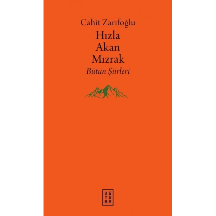 Hızla Akan Mızrak - Bütün Şiirleri