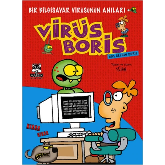 Hoş Geldin Boris  Bir Bilgisayar Virüsünün Anıları / Virüs Boris