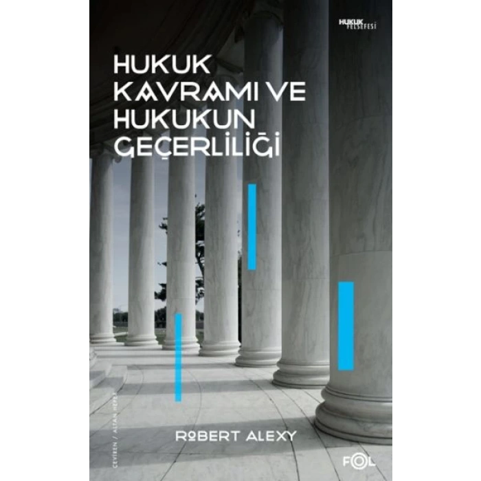 Hukuk Kavramı ve Hukukun Geçerliliği