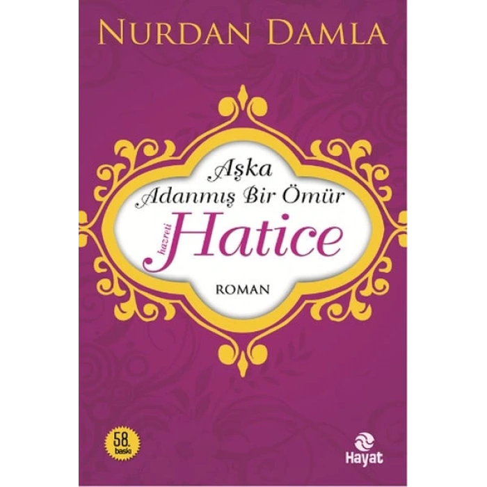 Hz. Hatice  Aşka Adanmış Bir Ömür