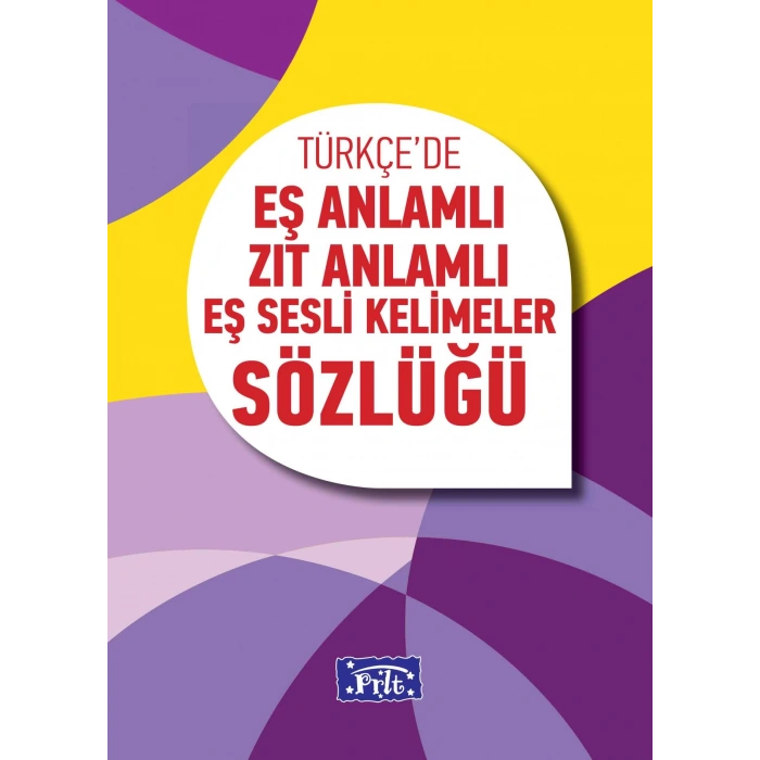 İlköğretim Eş Anlamlı Zıt Anlamlı Eş Sesli Kelimeler Sözlüğü