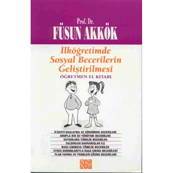 İlköğretimde Sosyal Becerilerin Geliştirilmesi Öğretmen El Kitabı