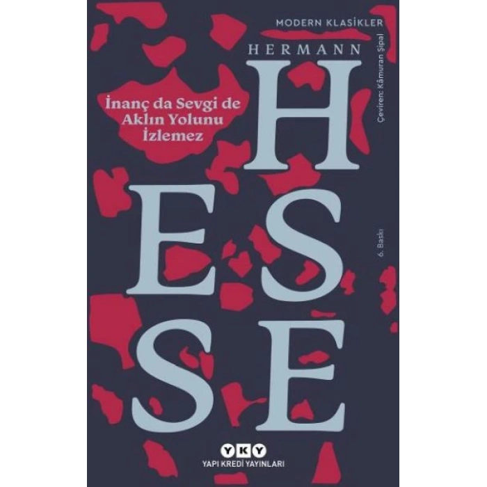 İnanç Da Sevgi De Aklın Yolunu İzlemez - Modern Klasikler