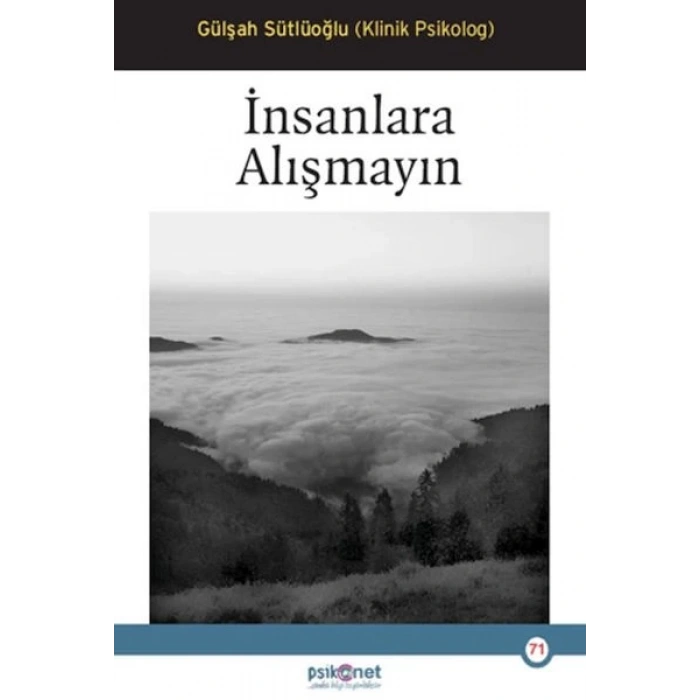 İnsanlara Alışmayın