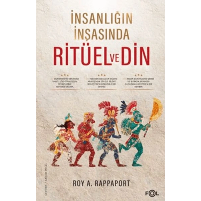 İnsanlığın İnşasında Ritüel ve Din
