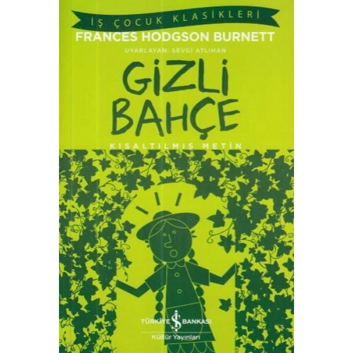 İş Çocuk Klasikleri: Gizli Bahçe