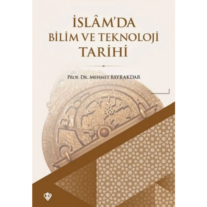 İslamda Bilim ve Teknoloji Tarihi