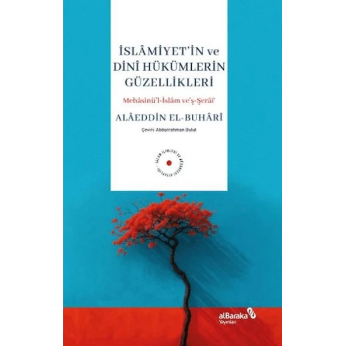 İslamiyetin ve Dini Hükümlerin Güzellikleri