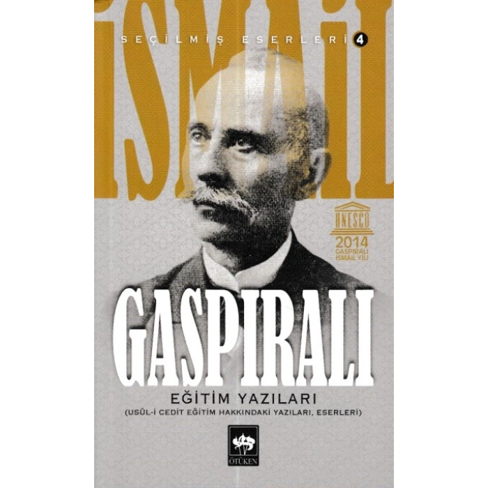 İsmail Gaspıralı Seçilmiş Eserleri 4 Eğitim Yazıları