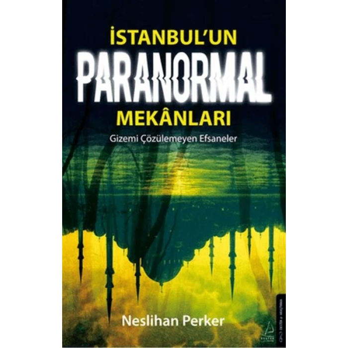 İstanbul’un Paranormal Mekanları
