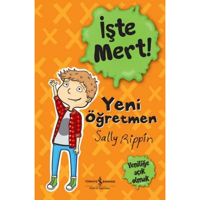 İşte Mert! - Yeni Öğretmen - Yeniliğe Açık Olmak