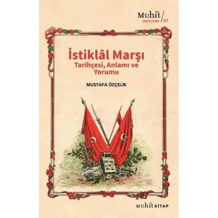 İstiklal Marşı Tarihçesi Anlamı ve Yorumu