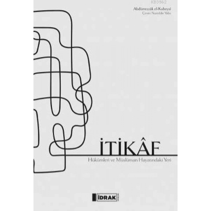 İtikaf - Hükümler ve Müslüman Hayatındaki Yeri