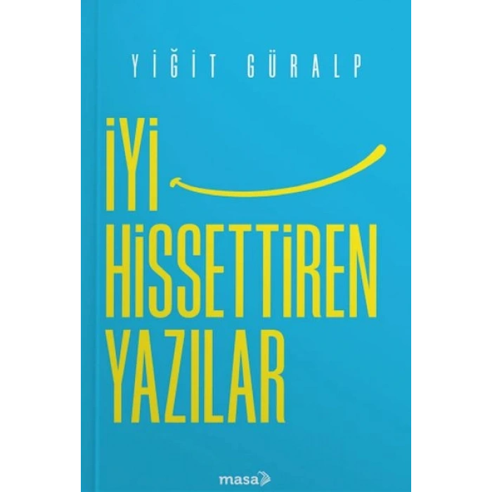 İyi Hissettiren Yazılar