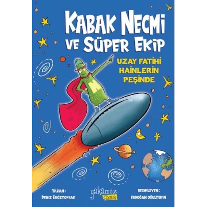 Kabak Necmi ve Süper Ekip - Uzay Fatihi Hainlerin Peşinde
