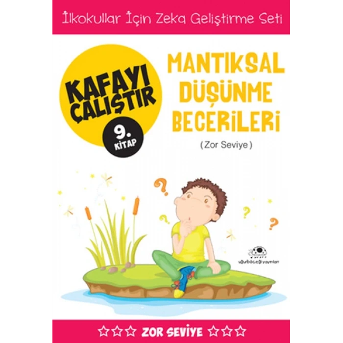 Kafayı Çalıştır 9 (Mantıksal Düşünme Becerileri)
