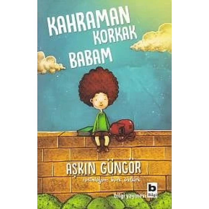 Kahraman Korkak Babam