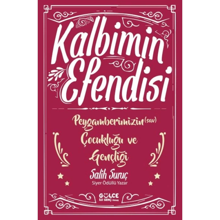 Kalbimin Esi - Peygamberimizin Çocukluğu ve Gençliği