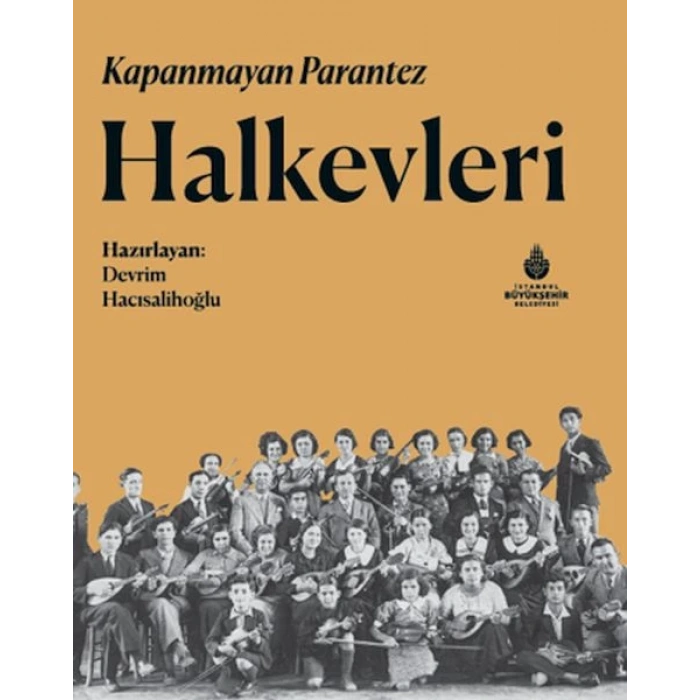 Kapanmayan Parantez Halkevleri