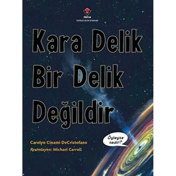Kara Delik Bir Delik Değildir