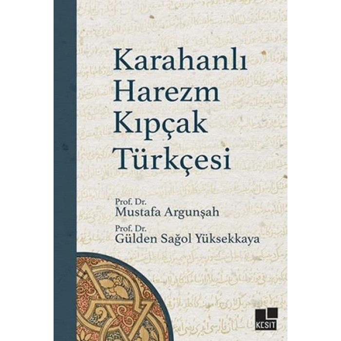 Karahanlı Harezm Kıpçak Türkçesi