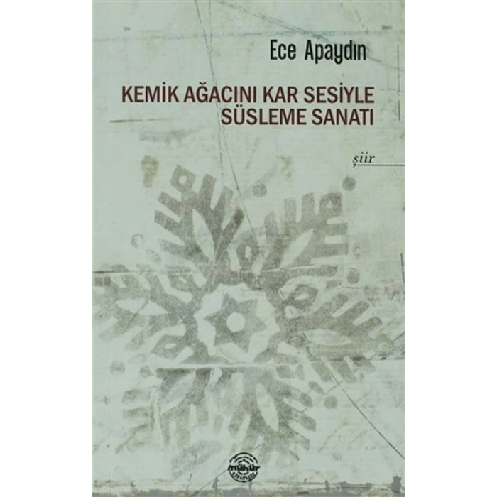 Kemik Ağacını Kar Sesiyle Süsleme Sanatı