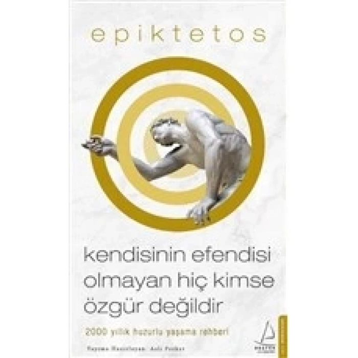 Kendisinin Esi Olmayan Hiç Kimse Özgür Değildir