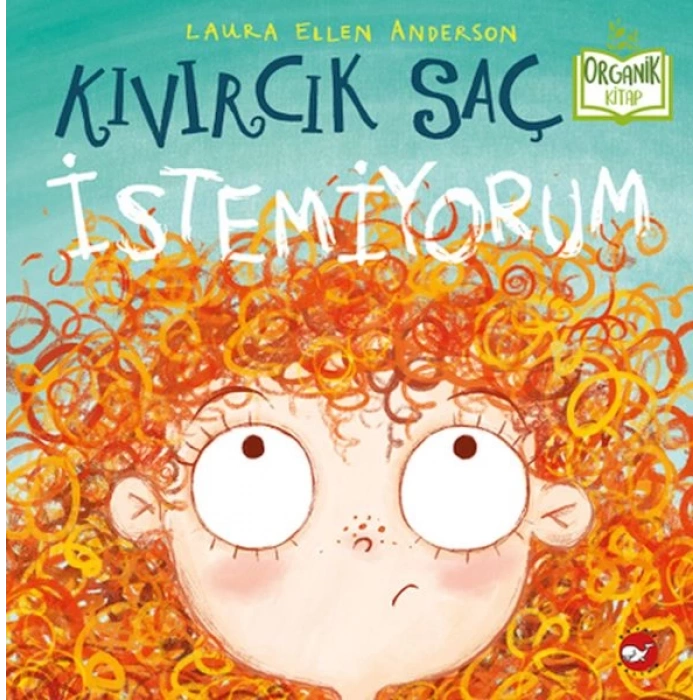 Kıvırcık Saç İstemiyorum - Organik lar