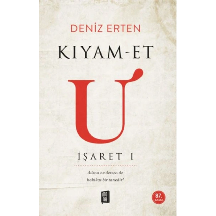 Kıyam-et U: İşaret 1