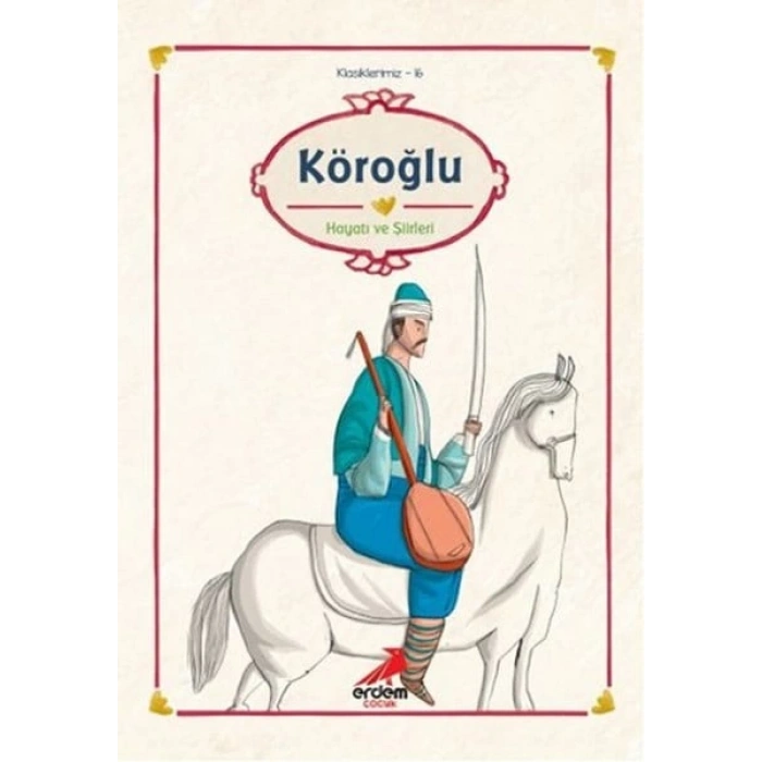 Klasiklerimiz 16 - Köroğlu