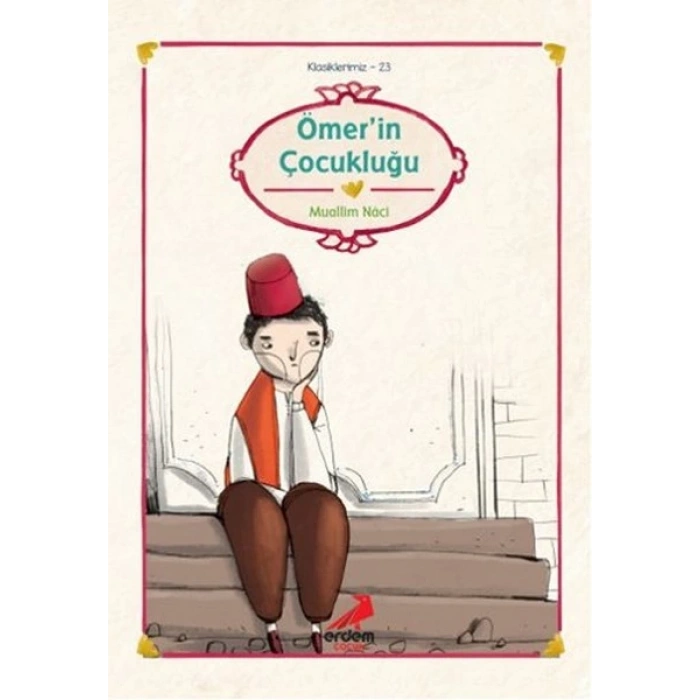 Klasiklerimiz 23 - Ömerin Çocukluğu