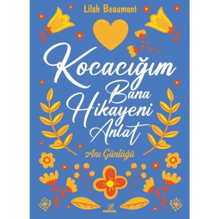 Kocacığım Bana Hikayeni Anlat