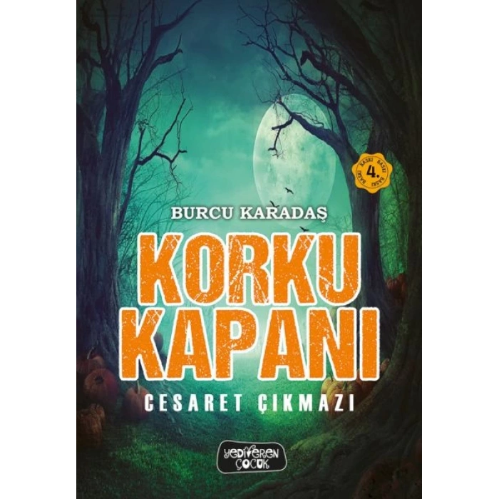 Korku Kapanı-Cesaret Çıkmazı