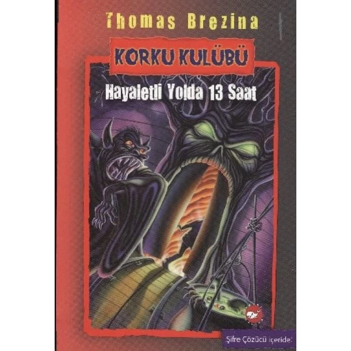 Korku Kulübü 1 - Hayaletli Yolda 13 Saat