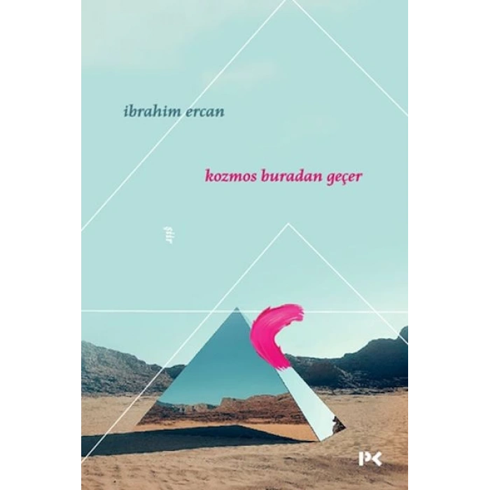 Kozmos Buradan Geçer