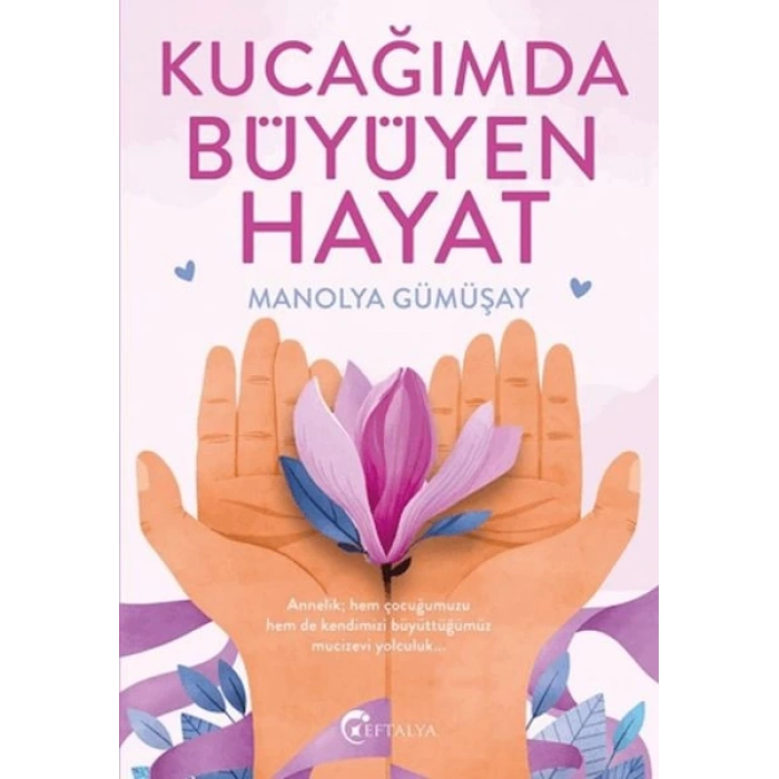 Kucağımda Büyüyen Hayat