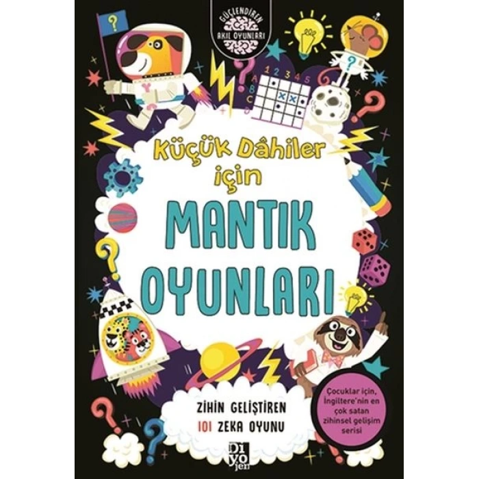 Küçük Dahiler İçin Mantık Oyunları - Zihin Geliştiren 101 Zeka Oyunu