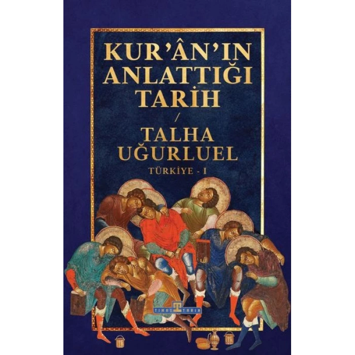 Kur’an’ın Anlattığı Tarih: Türkiye
