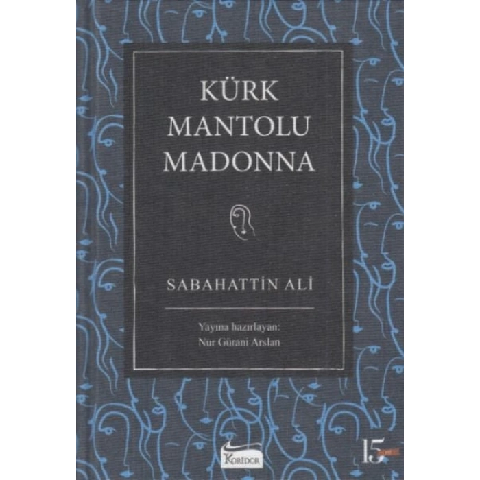 Kürk Mantolu Madonna (Bez Ciltli)
