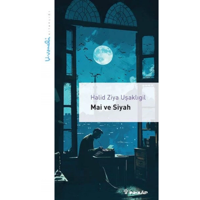 Mai ve Siyah - Livaneli lığı